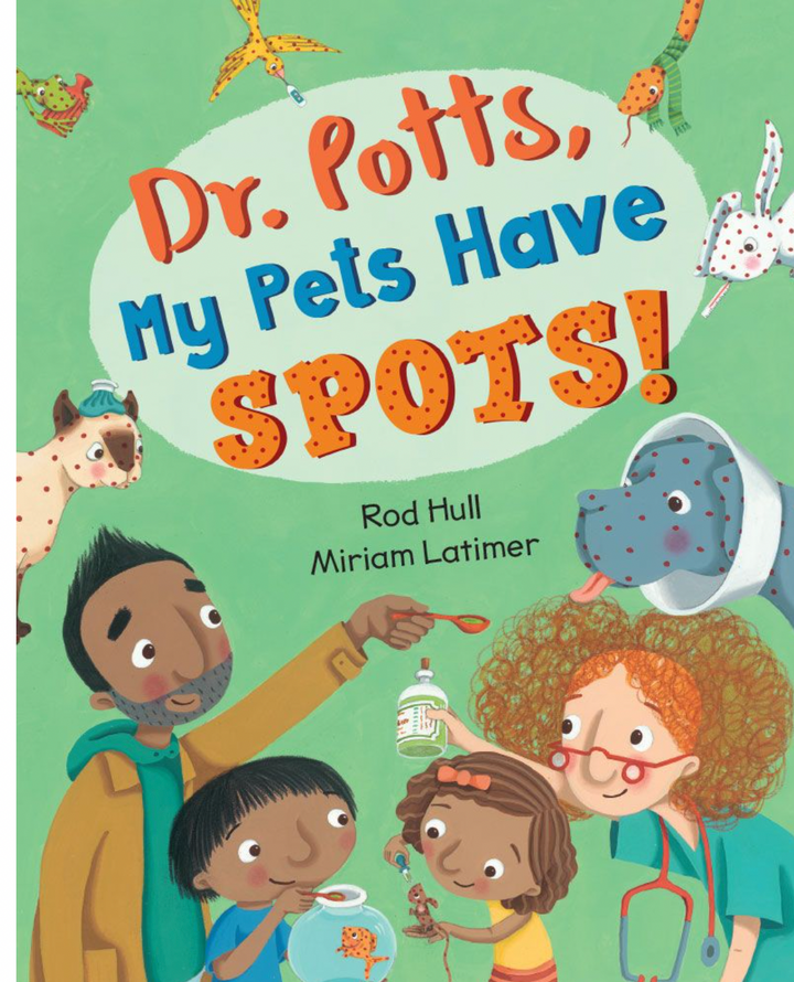 Dr. Potts, My Pets Have Spots!